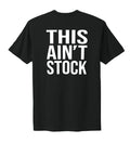 “THIS AIN’T STOCK”